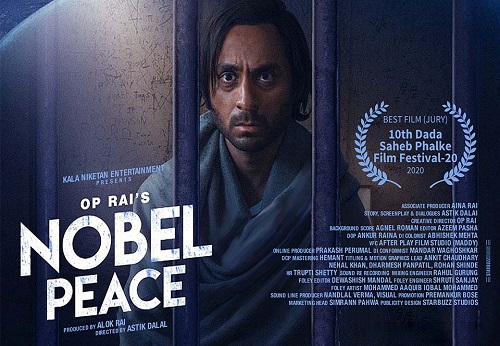 Nobel Peace, a film that recently bagged the best film award at the 10th Dada Saheb Phalke Film Festival 2020.